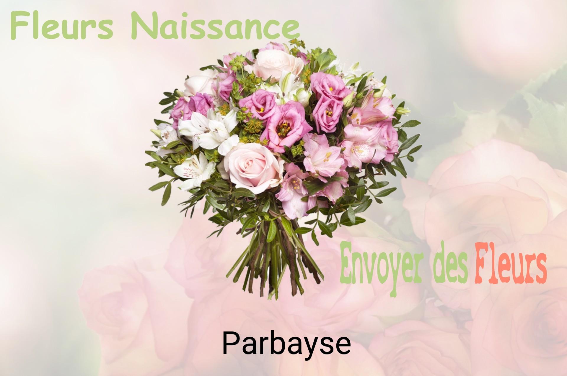 Bouquet de fleurs de naissance livré à Parbayse